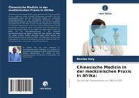 Produktbild: Chinesische Medizin in der medizinischen Praxis in Afrika: