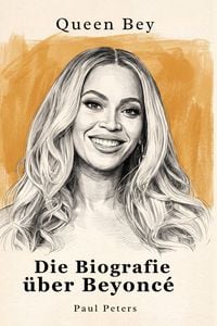 Produktbild: Die Biografie &uuml;ber Beyonc&eacute;