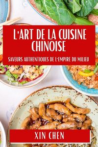 Produktbild: L'Art de la Cuisine Chinoise