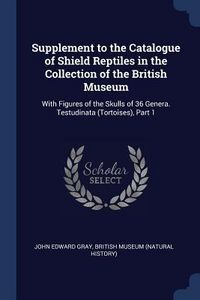 Produktbild: Supplement to the Catalogue of Shield Reptiles in the Collection of the British Museum