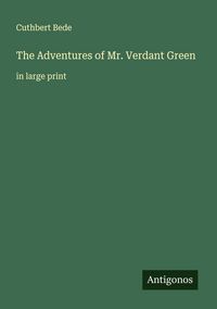 Produktbild: The Adventures of Mr. Verdant Green