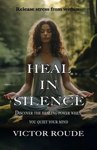 Produktbild: Heal in Silence (1, #1)