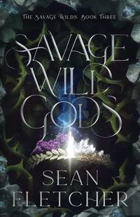 Produktbild: Savage Wild Gods (The Savage Wilds Book 3)