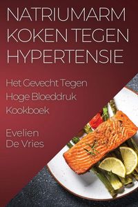 Produktbild: Natriumarm Koken tegen Hypertensie