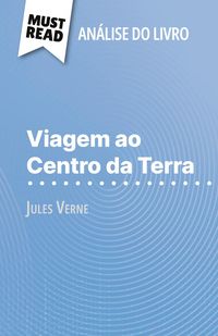 Produktbild: Viagem ao Centro da Terra de Jules Verne (An&aacute;lise do livro)