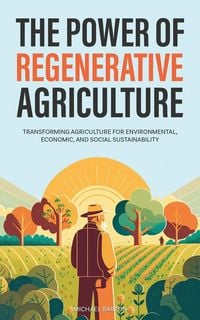 Produktbild: The Power of Regenerative Agriculture