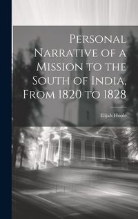 Produktbild: Personal Narrative of a Mission to the South of India, From 1820 to 1828