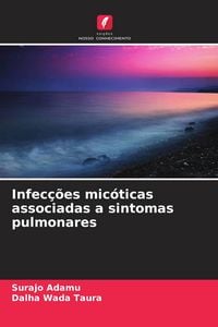 Produktbild: Infec&ccedil;&otilde;es mic&oacute;ticas associadas a sintomas pulmonares