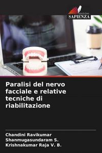 Produktbild: Paralisi del nervo facciale e relative tecniche di riabilitazione