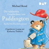Produktbild Die schönsten Geschichten von Paddington – Sechs Hörbuchabenteuer