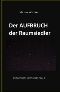 Produktbild: Der AUFBRUCH der Raumsiedler