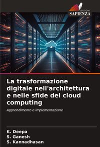 Produktbild: La trasformazione digitale nell'architettura e nelle sfide del cloud computing