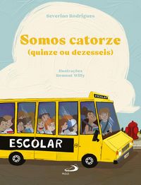Produktbild: Somos catorze (quinze ou dezesseis)