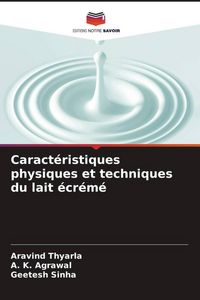 Produktbild: Caract&eacute;ristiques physiques et techniques du lait &eacute;cr&eacute;m&eacute;