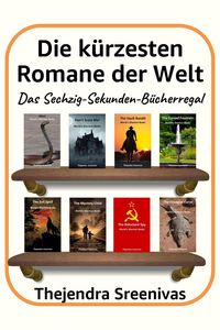 Produktbild: Die k&uuml;rzesten Romane der Welt - Das Sechzig-Sekunden-B&uuml;cherregal