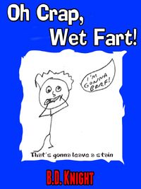 Produktbild: Oh Crap, Wet Fart!