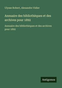 Produktbild: Annuaire des biblioth&egrave;ques et des archives pour 1892