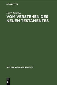 Produktbild: Vom Verstehen des Neuen Testamentes