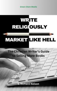 Produktbild: Write Religiously - Market Like Hell