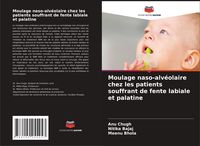 Produktbild: Moulage naso-alv&eacute;olaire chez les patients souffrant de fente labiale et palatine