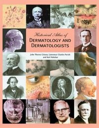 Produktbild: Historical Atlas of Dermatology and Dermatologists