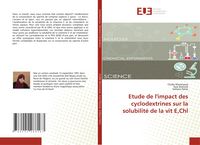 Produktbild: Etude de l'impact des cyclodextrines sur la solubilit&eacute; de la vit E,Chl