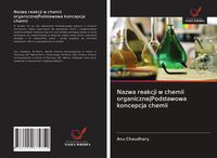Produktbild: Nazwa reakcji w chemii organicznejPodstawowa koncepcja chemii