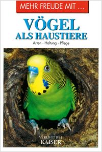Produktbild: Mehr Freude mit &hellip; V&ouml;gel als Haustiere
