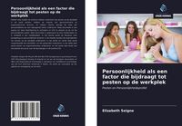 Produktbild: Persoonlijkheid als een factor die bijdraagt tot pesten op de werkplek
