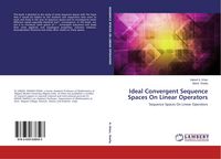 Produktbild: Ideal Convergent Sequence Spaces On Linear Operators