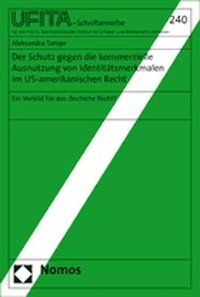 Produktbild: Der Schutz gegen die kommerzielle Ausnutzung von Identit&auml;tsmerkmalen im US-amerikanischen Recht
