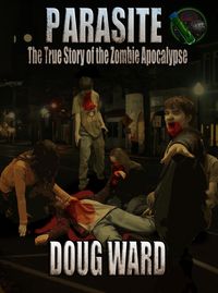 Produktbild: Parasite; The True Story of the Zombie Apocalypse