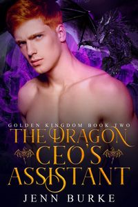 Produktbild: The Dragon CEO's Assistant (The Golden Kingdom, #2)