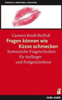 Produktbild: Fragen k&ouml;nnen wie K&uuml;sse schmecken