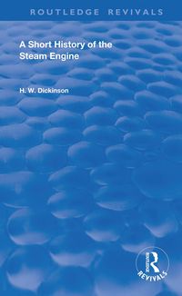 Produktbild: Dickinson, H: A Short History of the Steam Engine