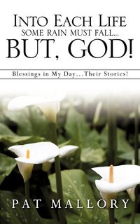Produktbild: Into Each Life Some Rain Must Fall...But, God!