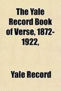 Produktbild: The Yale Record Book of Verse, 1872-1922,