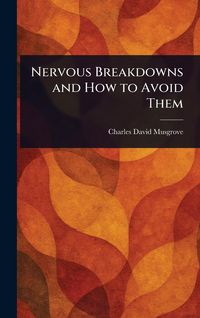 Produktbild: Nervous Breakdowns and How to Avoid Them