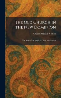 Produktbild: The Old Church in the New Dominion