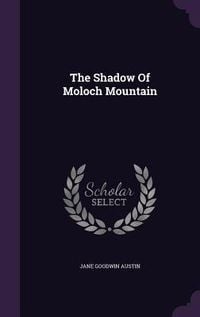 Produktbild: The Shadow Of Moloch Mountain