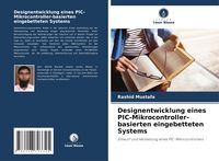 Produktbild: Designentwicklung eines PIC-Mikrocontroller-basierten eingebetteten Systems
