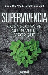 Produktbild: Qui&eacute;n sobrevive, qui&eacute;n muere y por qu&eacute; : superviviencia