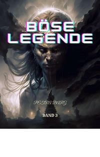 Produktbild: B&ouml;se Legende:Fantasy Abenteuer Roman (Band 3)