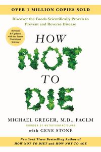 Produktbild: How Not to Die: Revised and Updated