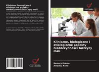 Produktbild: Kliniczne, biologiczne i etiologiczne aspekty niedoczynno&iquest;ci tarczycy mali