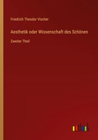 Produktbild: Aesthetik oder Wissenschaft des Sch&ouml;nen