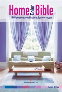 Produktbild: Home Color Bible: 1,000 Gorgeous Combinations for Every Room