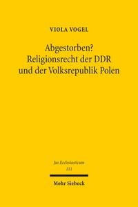 Produktbild: Abgestorben? Religionsrecht der DDR und der Volksrepublik Polen