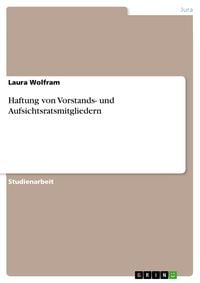 Produktbild: Haftung von Vorstands- und Aufsichtsratsmitgliedern