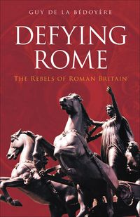 Produktbild: Bedoyere, G: Defying Rome